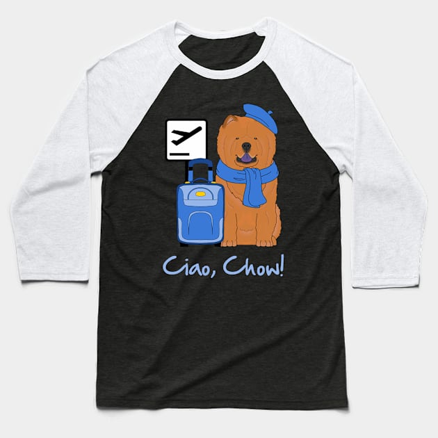 Ciao, Chow! Baseball T-Shirt by childofthecorn